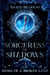 Sorceress of Shadows - Heirs of a Broken Land, #3