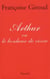 Arthur - Ou le bonheur de vivre
