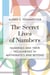 Secret Lives of Numbers - Numerals and Their Peculiarities in Mathematics and Beyond