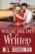 Where Dreams Are Written: a Pike Place Market Seattle romance - Where Dreams, #5