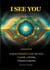 I see you - A new perspective on yourself: clear, loving, transcending