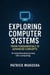 “Exploring Computer Systems:  From Fundamentals to Advanced Concepts” - GoodMan, #1