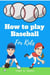How to Play Baseball for Kids