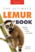 The Ultimate Lemur Book for Kids - Animal Books for Kids, #28