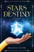 Stars of Destiny: Light - Stars of Destiny, #1