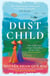 Dust Child - The International Bestseller