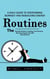 Routines: A Daily Guide to Overcoming Burnout and Rebuilding Energy (The Essential Guide to Creating Your Personal Morning Routine That Will Actually Work)