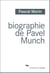 Biographie de Pavel Munch