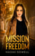 Mission Of Freedom - Mission Of Freedom Series, #1