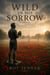 Wild In His Sorrow