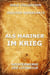 Als Mariner im Krieg
