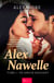 Alex et Nawelle -Un amour naissant - New Romance entre désir et raison: quand l'amour défie les interdits