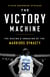 The Victory Machine - The Making and Unmaking of the Warriors Dynasty