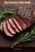 The Carnivore Diet Guide Simplifying Health and Nutrition