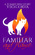 Familiar and Flame - Tombtown