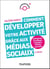 Comment développer votre activité grâce aux médias sociaux - 4e éd. - Instagram, Facebook, LinkedIn, TikTok, YouTube