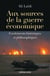 Aux sources de la guerre économique - Fondements historiques et philosophiques