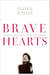 Bravehearts - Unlocking the Courage to Love with Abandon