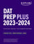 DAT Prep Plus 2023-2024 - 2 Practice Tests + Proven Strategies + Online