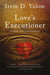 Love's Executioner - And Other Tales of Psychotherapy