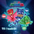 PJ Masks - Til í tuskið!