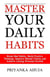 Master Your Daily Habits