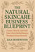 The Natural Skincare Business Blueprint: Create, Brand, and Sell Your Own Herbal Beauty Products from Scratch