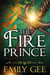 The Fire Prince - Cursed Kingdoms Trilogy, #2