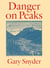 Danger on Peaks - Poems