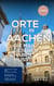 Orte in Aachen die man gesehen haben muss - Das kleine Reisebuch
