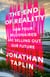 The End of Reality - How four billionaires are selling out our future