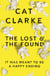 The Lost and the Found - A psychological YA thriller for fans of Holly Jackson, Laura Nowlin and Kathleen Glasgow