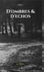D'ombres et d'échos