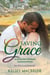 Saving Grace: A Christian Romance Novel - Glen Ellen Series, #2