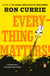 Everything Matters! - A Novel