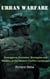 Urban Warfare: Emergence, Evolution, Strategies and Mastery of the Modern Conflict Landscape