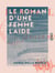 Le Roman d'une femme laide