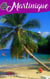 Martinique - Voyage Experience