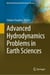 Advanced Hydrodynamics Problems in Earth Sciences