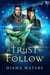 A Trust to Follow - Wild Magics, #1