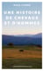 Une histoire de chevaux et d'hommes