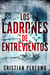 Los ladrones de Entrevientos - Laura Badía, criminalista - Noelia Viader, ladrona, #3