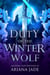 Duty Of The Winter Wolf - Guardian Of The Winter Stone, #1