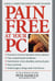 Pain Free at Your PC - Using a Computer Doesn't Have to Hurt