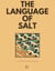 The Language of Salt And Other Bilingual Spanish-English Stories