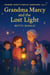 Grandma Marcy and the Lost Light