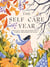 The Self-Care Year - Reflect and Recharge with Simple Seasonal Rituals