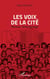 Les voix de la cité - Roman témoignage