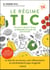 TLC : Le nouveau régime holistique anticholestérol et anti-inflammatoire