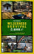 The Essential Wilderness Survival Book: Thrive During the Coming Economic Collapse by Learning to Use Tools, Building Shelter, Water Purification, and Solar Energy